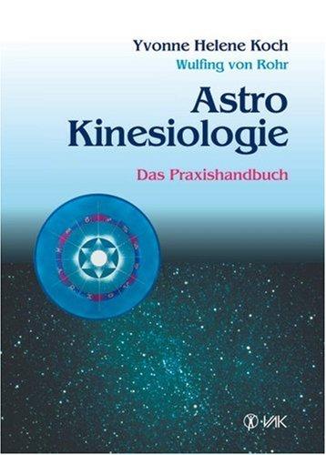 Astrokinesiologie: Das Praxishandbuch