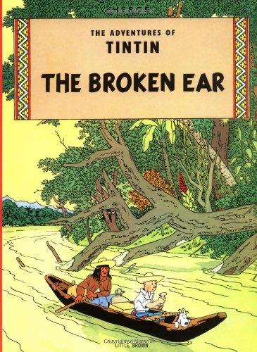 The Broken Ear (The Adventures of Tintin: Original Classic)