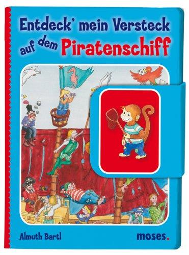 Entdeck' mein Versteck - Auf dem Piratenschiff