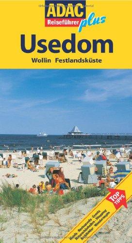 ADAC Reiseführer plus Usedom: Mit extra Karte zum Herausnehmen: Wollin. Festlandsküste. Hotels, Restaurants, Events, Naturschönheiten, Shopping, Architektur, Wanderungen