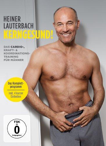 Heiner Lauterbach - Kerngesund! Das Cardio-, Kraft- & Koordinationstraining für Männer