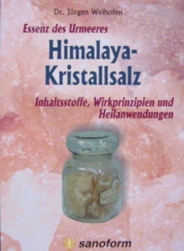 Himalaya-Kristallsalz - Essenz des Urmeeres