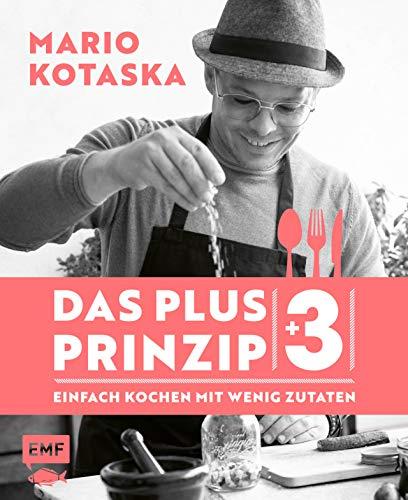 Das Plus-3-Prinzip – Einfach Kochen mit wenig Zutaten