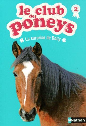 Le club des poneys. Vol. 2. La surprise de Dolly