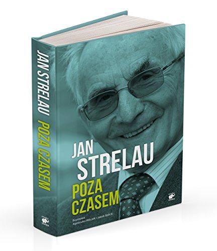 Jan Strelau. Poza czasem