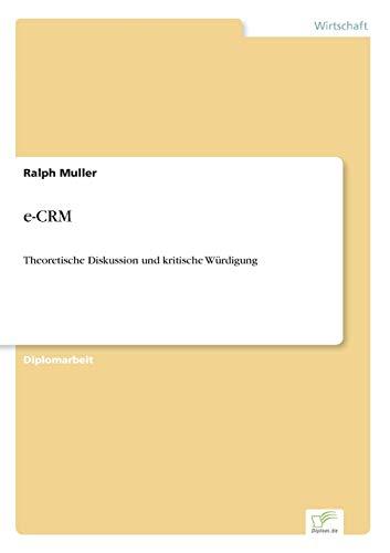 e-CRM: Theoretische Diskussion und kritische Würdigung