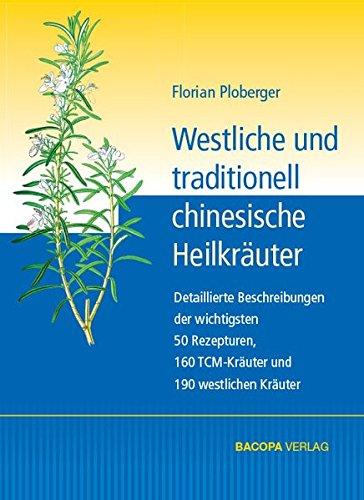 Westliche und traditionell chinesische Heilkräuter