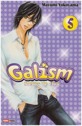 Galism : soeurs de choc. Vol. 5