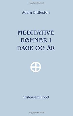 Meditative Bønner i Dage og År