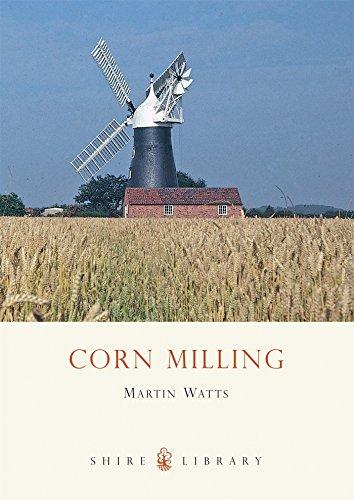 Corn Milling (Shire Library)