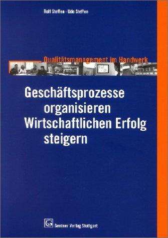 Geschäftsprozesse organisieren. Wirtschaftlichen Erfolg steigern