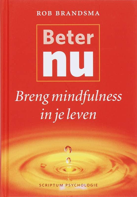 Beter nu: breng mindfulness in je leven