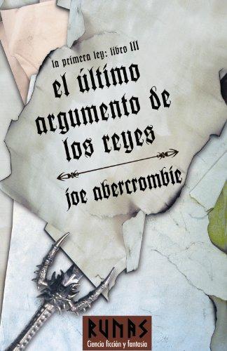 El último argumento de los reyes: La primera Ley. Libro III (Runas, Band 3)