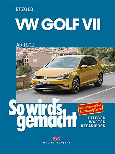 VW Golf VII ab 11/12: So wird’s gemacht - Band 156