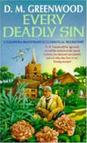 Every Deadly Sin (A Theodora Braithwaite ecclesiastical whodunnit)