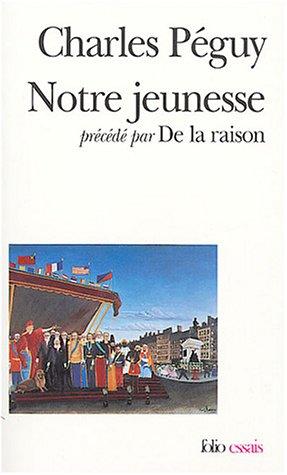 Notre jeunesse. De la raison