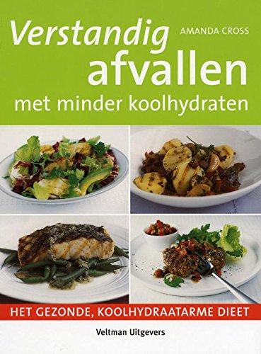 Verstandig afvallen met minder koolhydraten