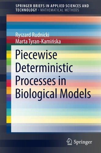 Piecewise Deterministic Processes in Biological Models (SpringerBriefs in Applied Sciences and Technology)