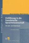 Einführung in die französische Sprachwissenschaft. Ein Lehr- und Arbeitsbuch