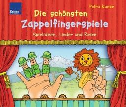 Die schönsten Zappelfingerspiele: Spielideen, Lieder und Reime