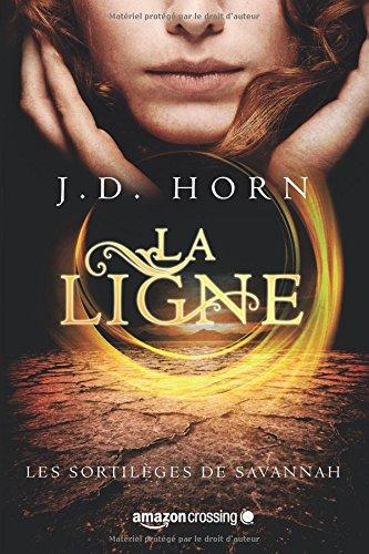 La Ligne (Les sortilèges de Savannah, Band 1)