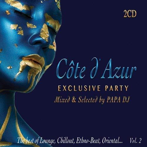 2 CD CÔTE D’AZUR - EXCLUSIVE PARTY Mixed & Selected by PAPA DJ The Best of Lounge, Chillout, Ethno-Beat, Oriental…beste Musik Lounge