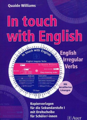 In touch with English. Mit Drehscheibe: English Irregular Verbs - Kopiervorlagen für die Sekundarstufe I mit Drehscheibe für Schüler/-innen