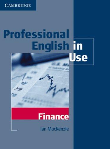 Professional English in Use. Finance: Intermediate to Upper-intermediate