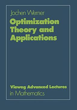 Optimization Theory and Applications (Advanced Lectures in Mathematics)