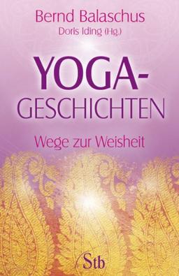 Yoga-Geschichten - Der Weg zur Weisheit