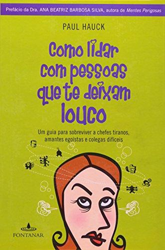 Como Lidar Com Pessoas Que Te Deixam Louco (Em Portuguese do Brasil)