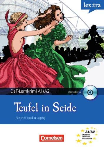 Lextra - Deutsch als Fremdsprache - DaF-Lernkrimis: SIRIUS ermittelt: A1-A2 - Teufel in Seide: Falsches Spiel in Leipzig. Krimi-Lektüre mit Hörbuch