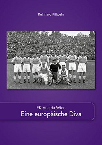 FK Austria Wien: Eine europäische Diva