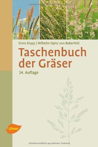 Taschenbuch der Gräser: Erkennung und Bestimmung, Standort und Vergesellschaftung