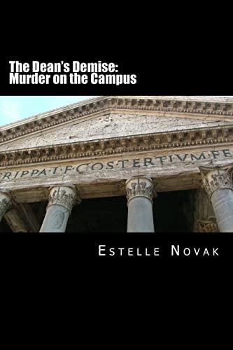 The Dean's Demise: Murder on the Campus: A Detective GInsburg Mystery