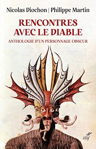 Rencontres avec le diable : anthologie d'un personnage obscur