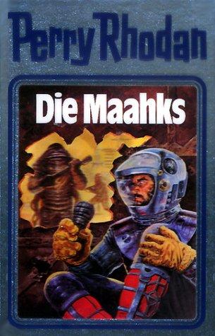 Perry Rhodan 23. Die Maahks (Perry Rhodan Silberband)