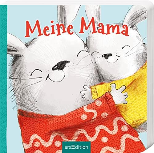 Meine Mama: Ein allererstes Mama-Buch für Kinder ab 24 Monaten