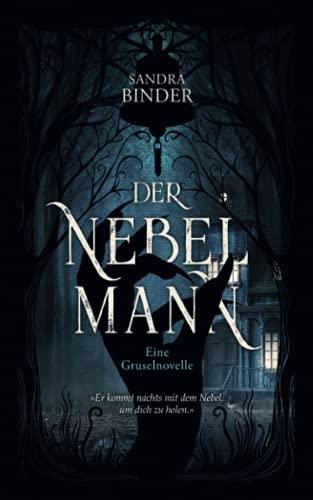 Der Nebelmann: Eine Gruselnovelle