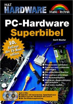 PC-Hardware Superbibel. 10. Auflage des US-Bestsellers