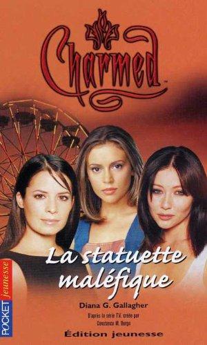 Charmed. Vol. 10. La statuette maléfique