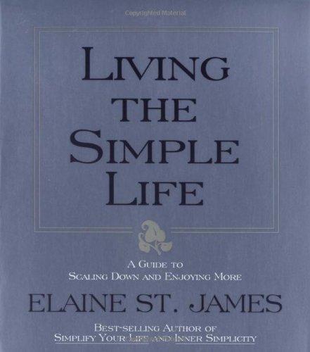 Living the Simple Life: A Guide to Scaling Down and Enjoying More