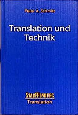 Translation und Technik (Studien zur Translation)