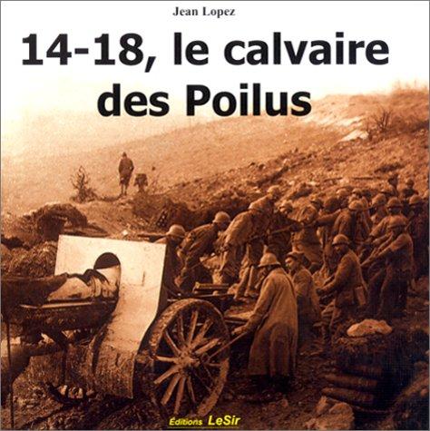 14-18, le calvaire des poilus