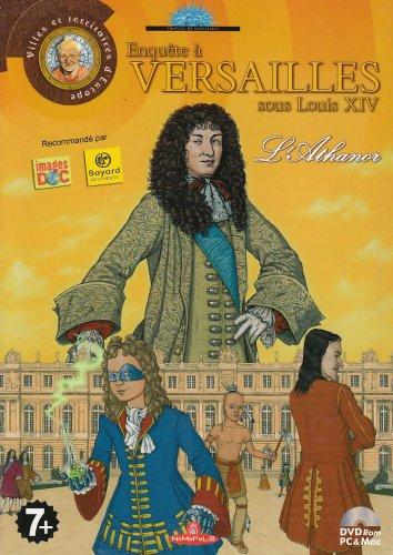 Enquete a versailles sous louis XIV : l'athanor - bilingue