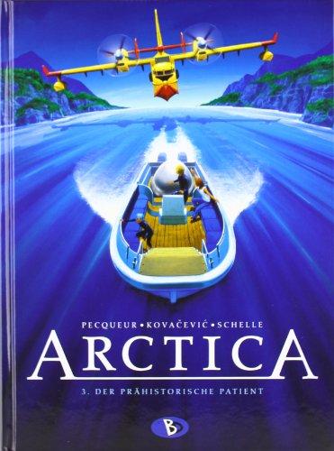 Arctica #3: Der prähistorische Patient