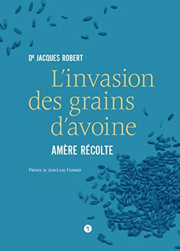 L'invasion des grains d'avoine : amère récolte