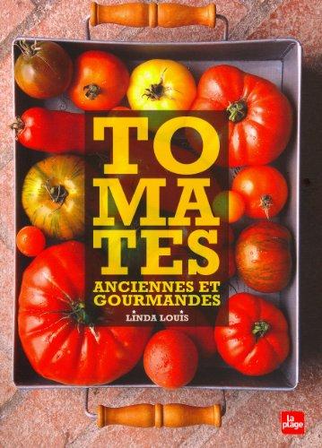 Tomates anciennes et gourmandes