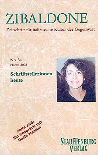 Schriftstellerinnen heute: Heft 34 / Herbst 2002 (Zibaldone)