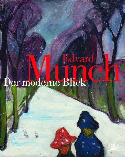 Edvard Munch: Der moderne Blick